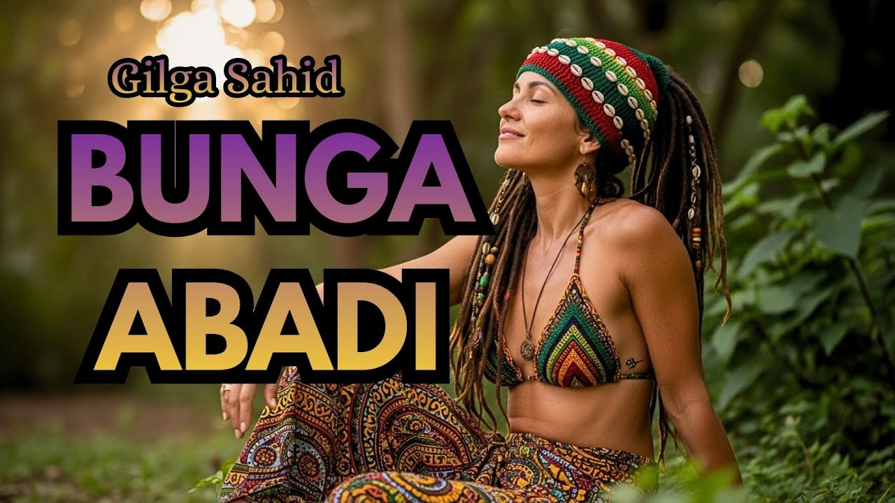 BUNGA ABADI - GILGA SAHID | COVER REGGAE POPULER