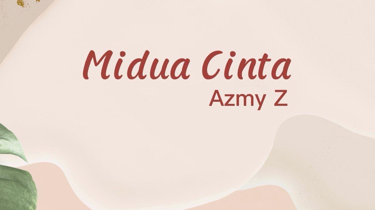 Azmy Z - Midua Cinta (Lyrics)