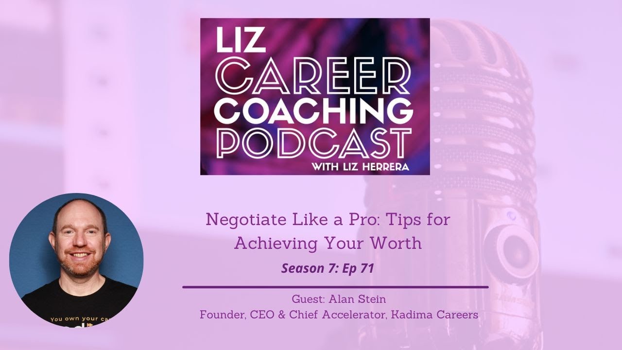 Negotiate Like a Pro: Tips for Achieving Your Worth with Alan Stein
