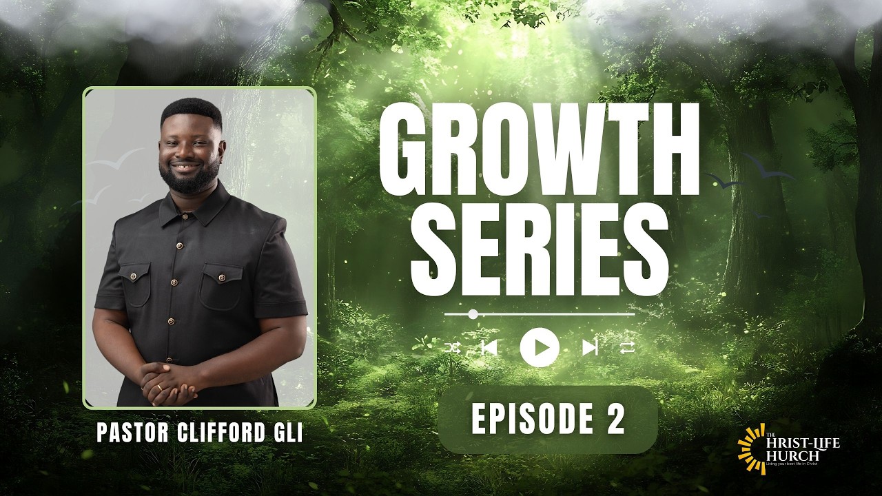 Episode 2 - Growth Series (From Baby to Mature Christian)