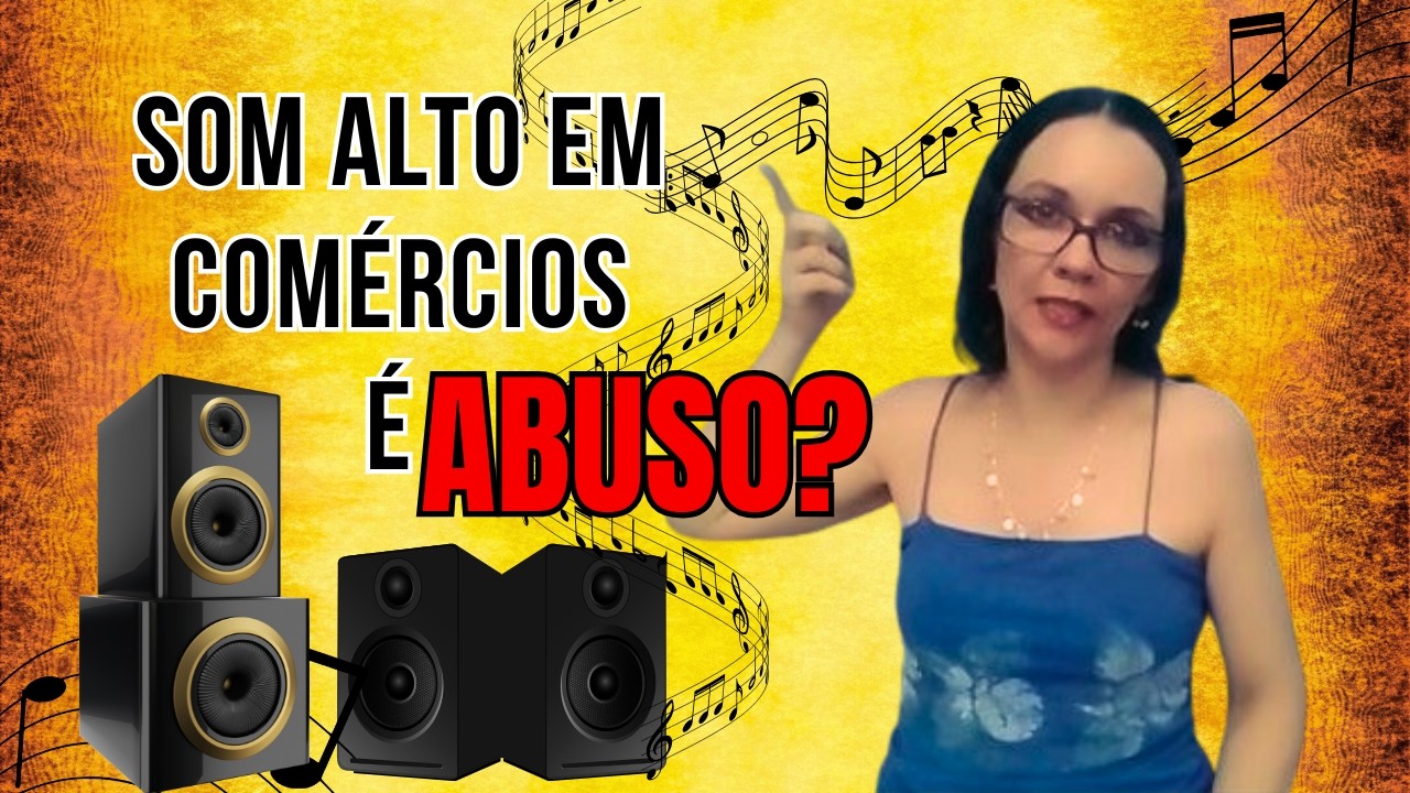 SOM ALTO EM COMÉRCIOS É ABUSO? #youtubevideo #silencio