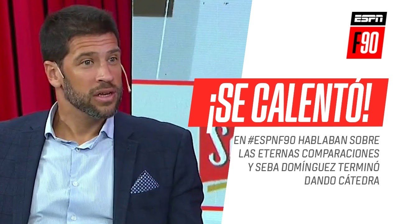Seba #Domínguez dio cátedra sobre el eterno debate de las comparaciones entre futbolistas