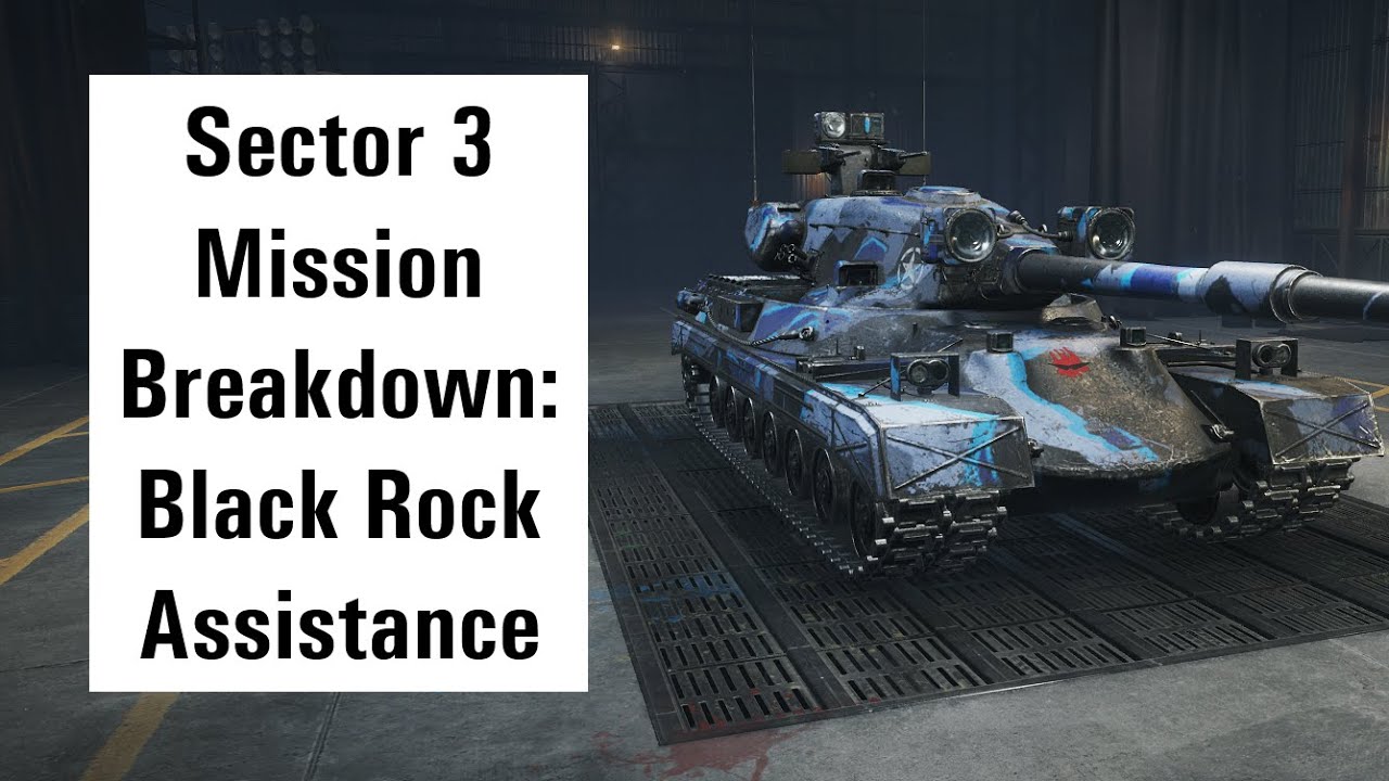 Sector 3 Mission Breakdown: Black Rock Assistance || World of Tanks