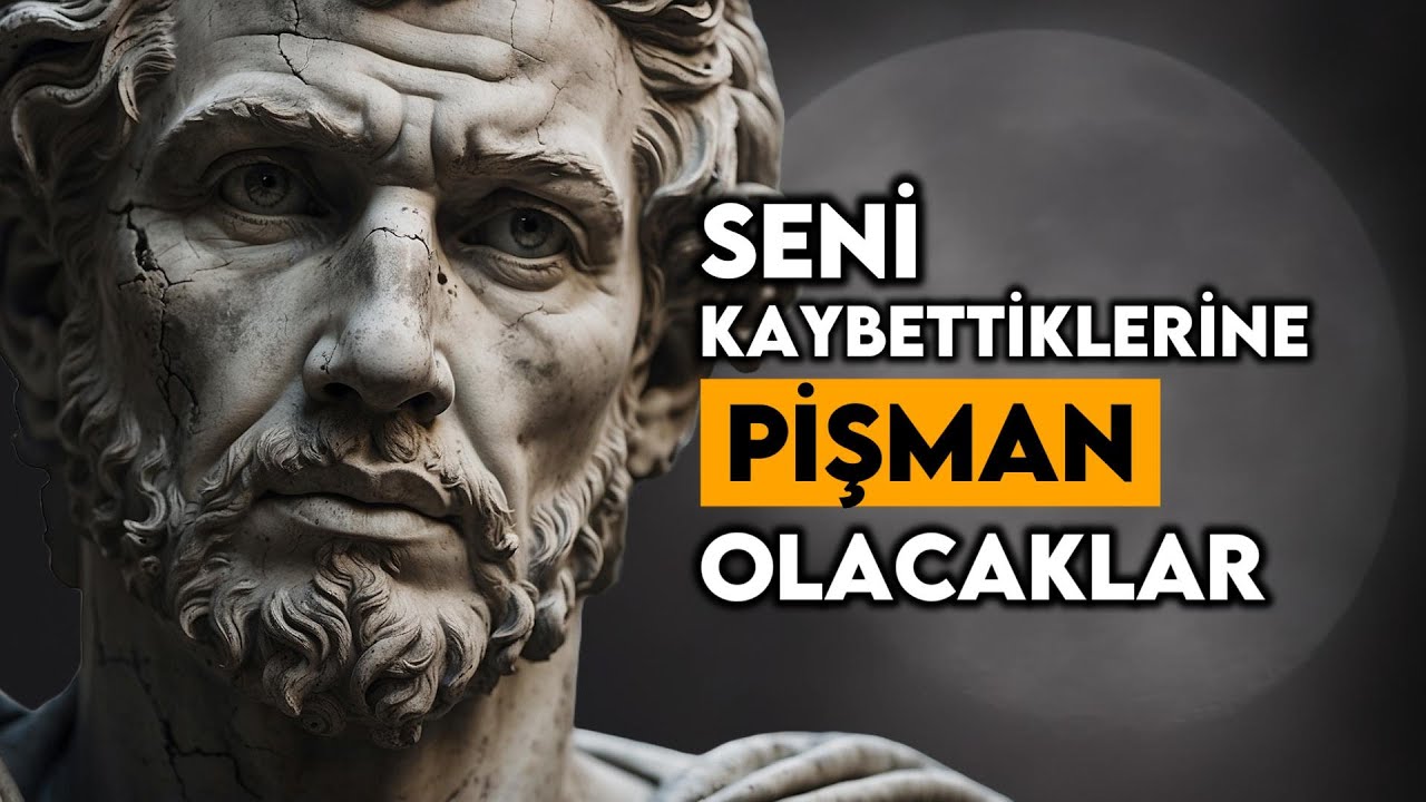 Seni Hak Ettiğin Gibi Sevmeyenlerin En Çok Pişman Olduğu 5 Şey | STOACILIK