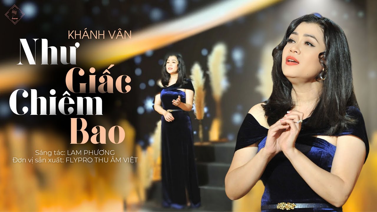 Như Giấc Chi&ecirc;m Bao Ca Sĩ Kh&aacute;nh V&acirc;n