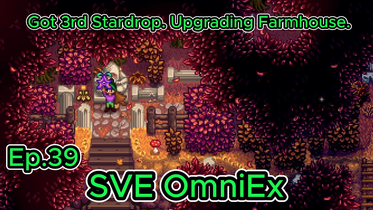 Stardew Valley OmniEx Ep39 Y1 Fall- 21-22: Got 3rd Stardrop. Upgrading Farmhouse.