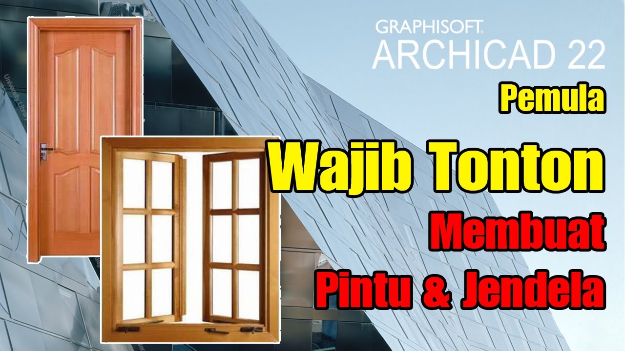Cara Desain Rumah || Tutorial Membuat Pintu dan Jendela di Archicad Bahasa Indonesia