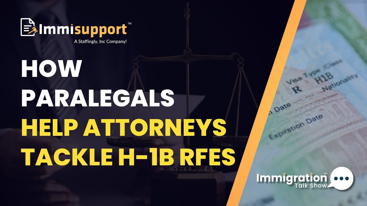 How Immigration Paralegals Help Attorneys Respond to Complex H 1B Specialty Occupation RFEs