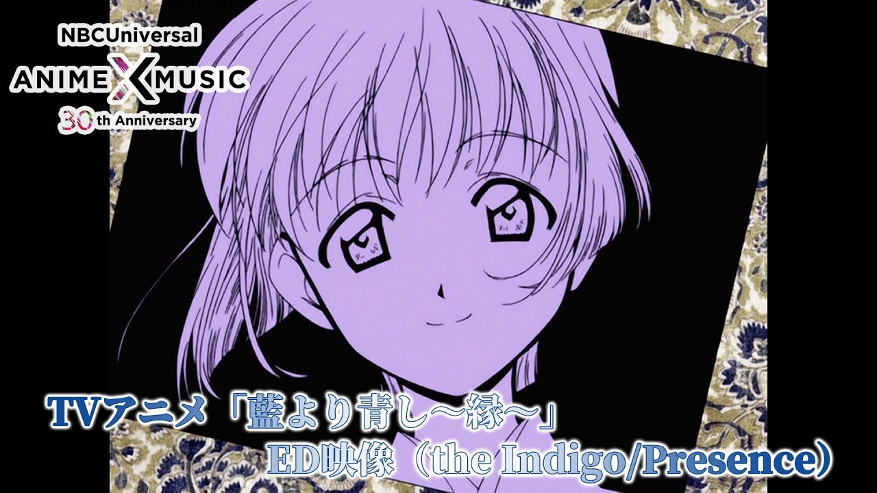 TVアニメ「藍より青し ～緑～ 」（第2期）ED映像（Presence ／the Indigo）【NBCユニバーサルAnime✕Music30周年記念OP/ED毎日投稿企画】