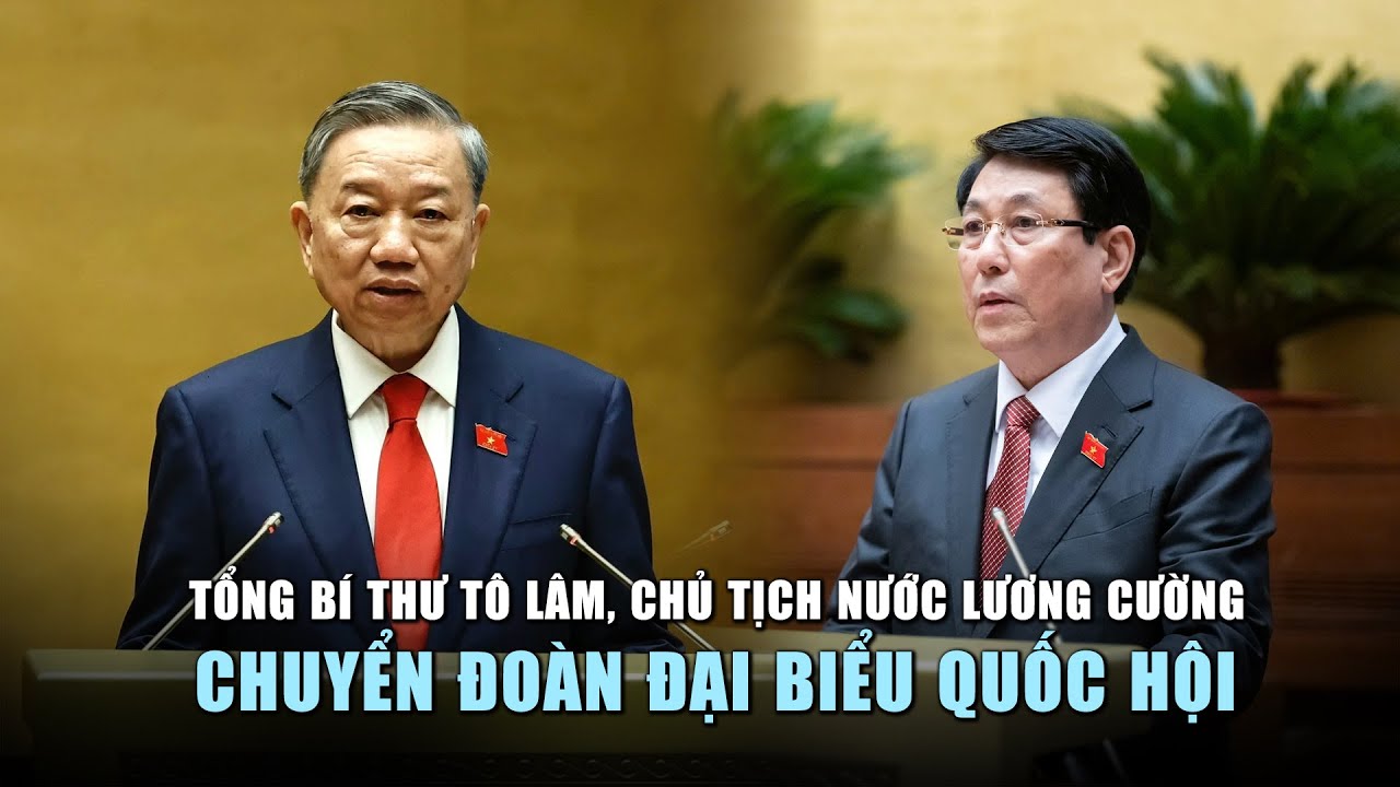 Tổng Bí thư Tô Lâm, Chủ tịch nước Lương Cường chuyển đoàn đại biểu Quốc hộ