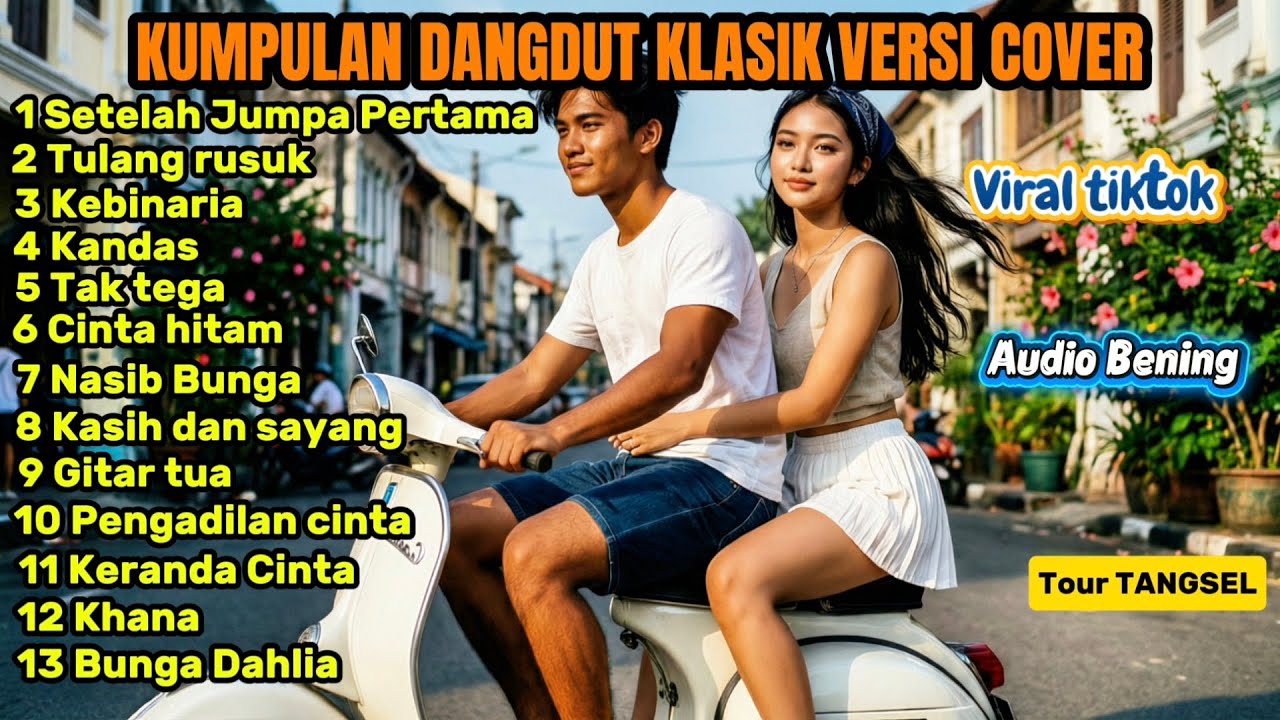 KUMPULAN LAGU DANGDUT KLASIK VERSI TERBARU COVER | Setelah jumpa pertama - Tulang Rusuk - Kebinaria 