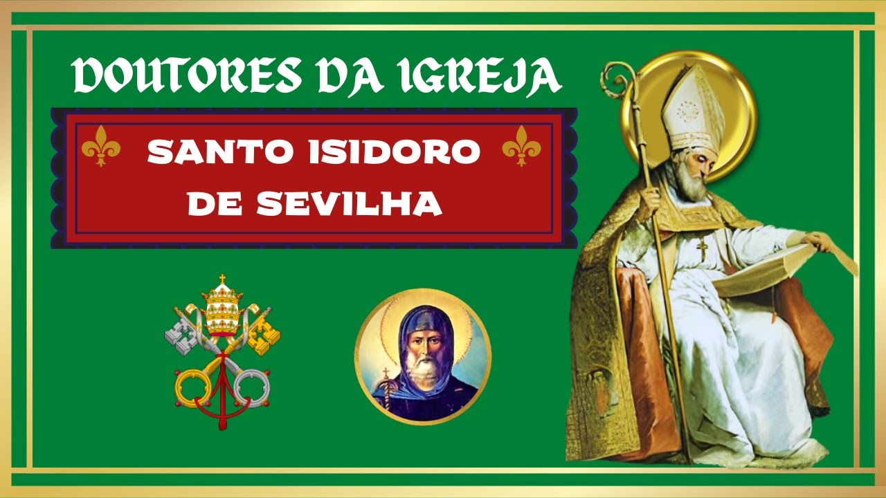Quem foi Santo Isidoro de Sevilha? - Doutores da Igreja