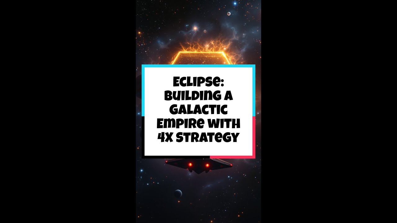 Eclipse: Building a Galactic Empire with 4X Strategy