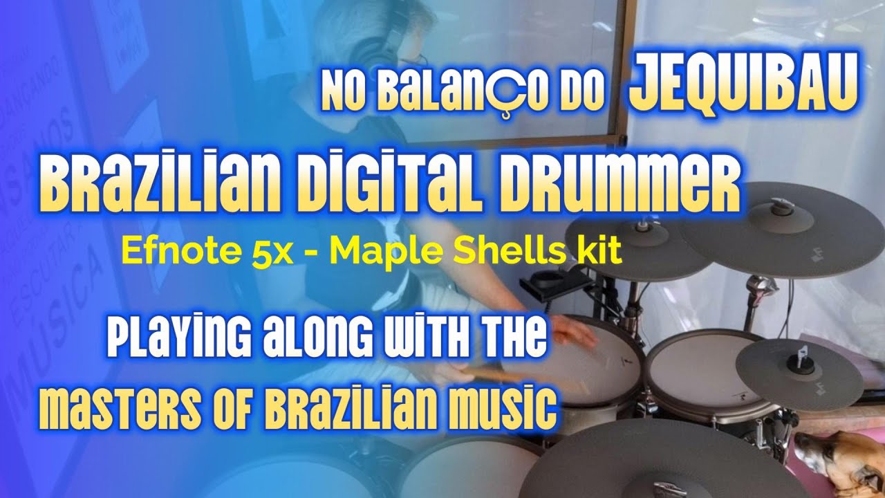 NO BALANÇO DO JEQUIBAU. EFNOTE 5X. #edrums #efnote #drumcover #drumcam #brazilianrhythms #drummer