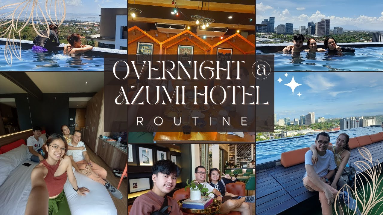 Overnight @ Azumi Hotel Alabang