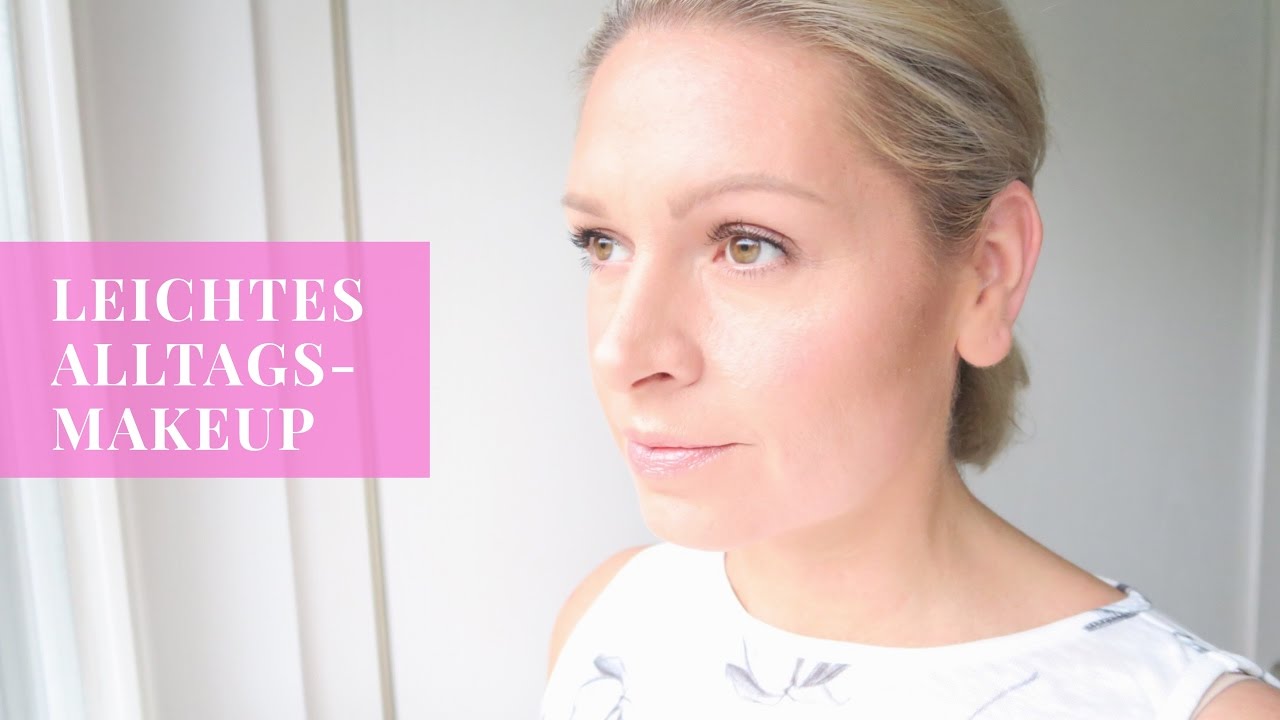 softes, leichtes Alltags Makeup &Uuml;40 Tutorial Fr&uuml;hling /frisch & glowy / Mamacobeauty