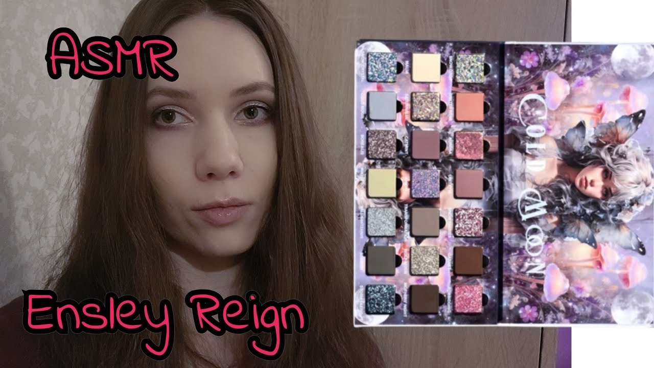 ASMR МАКИЯЖ ТЕБЕ И МНЕ | COLD MOON ENSLEY REIGN 