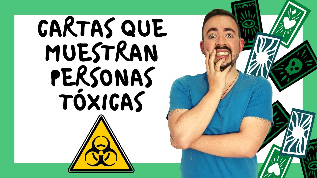 CARTAS DEL TAROT QUE MUESTRAN PERSONAS TÓXICAS