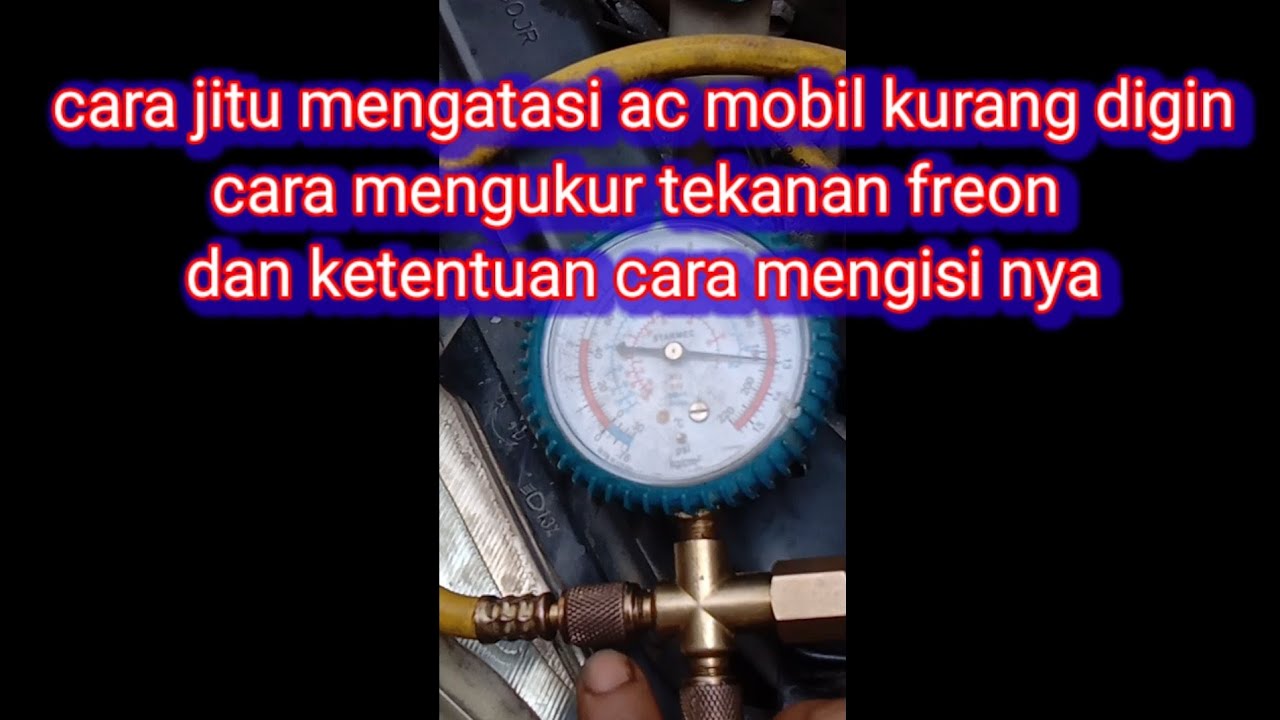 Penyebab AC mobil kurang dingin dan cara mengetahui tekanan freon