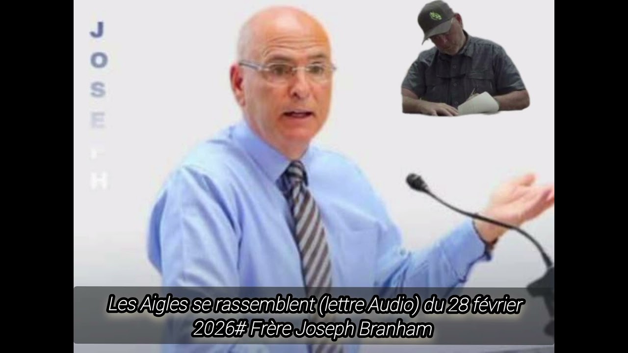 Les Aigles se rassemblent (LETTRE AUDIO) du 28 février 2026# Frère Joseph Branham 