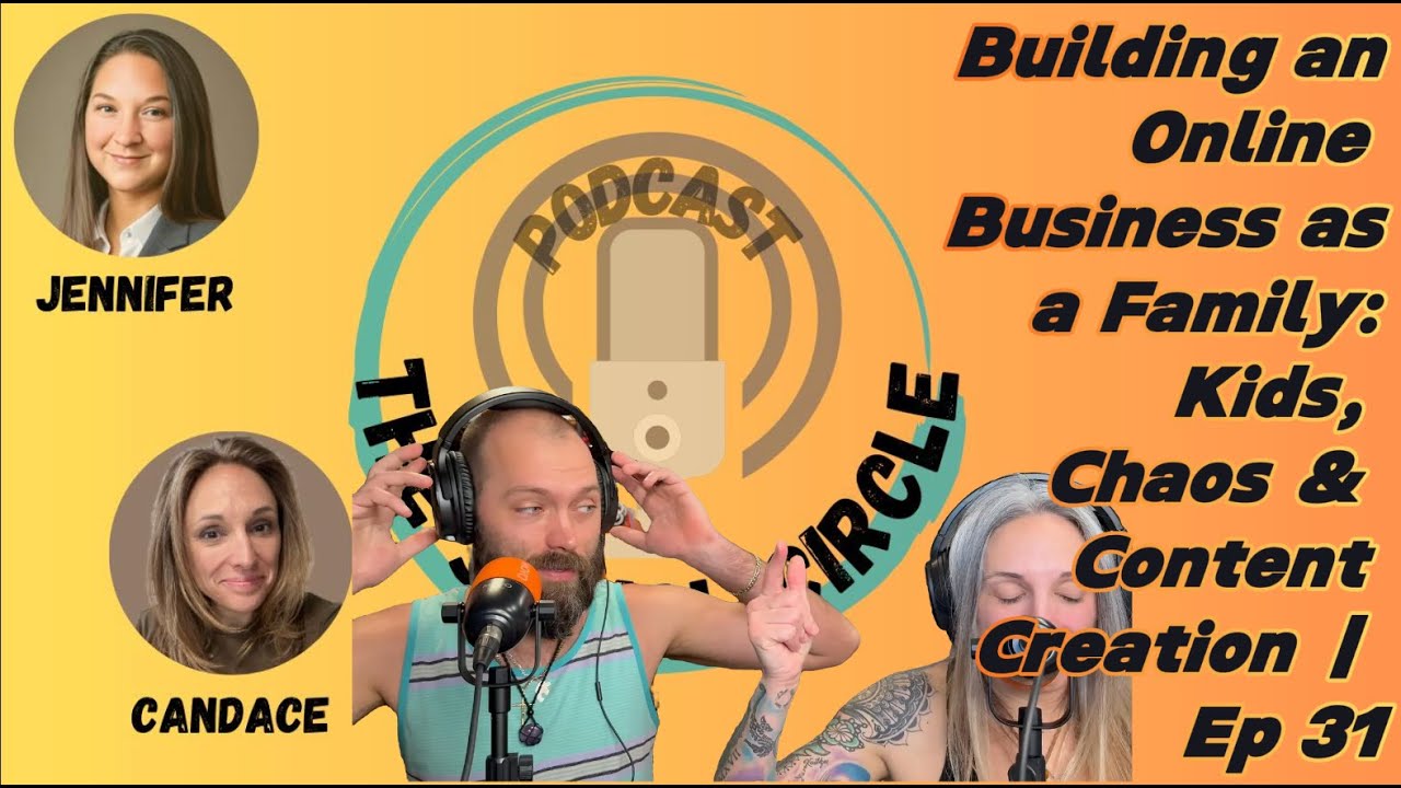 Building an Online Business as a Family: Kids, Chaos, & Content Creation | The Social Circle | Ep 31