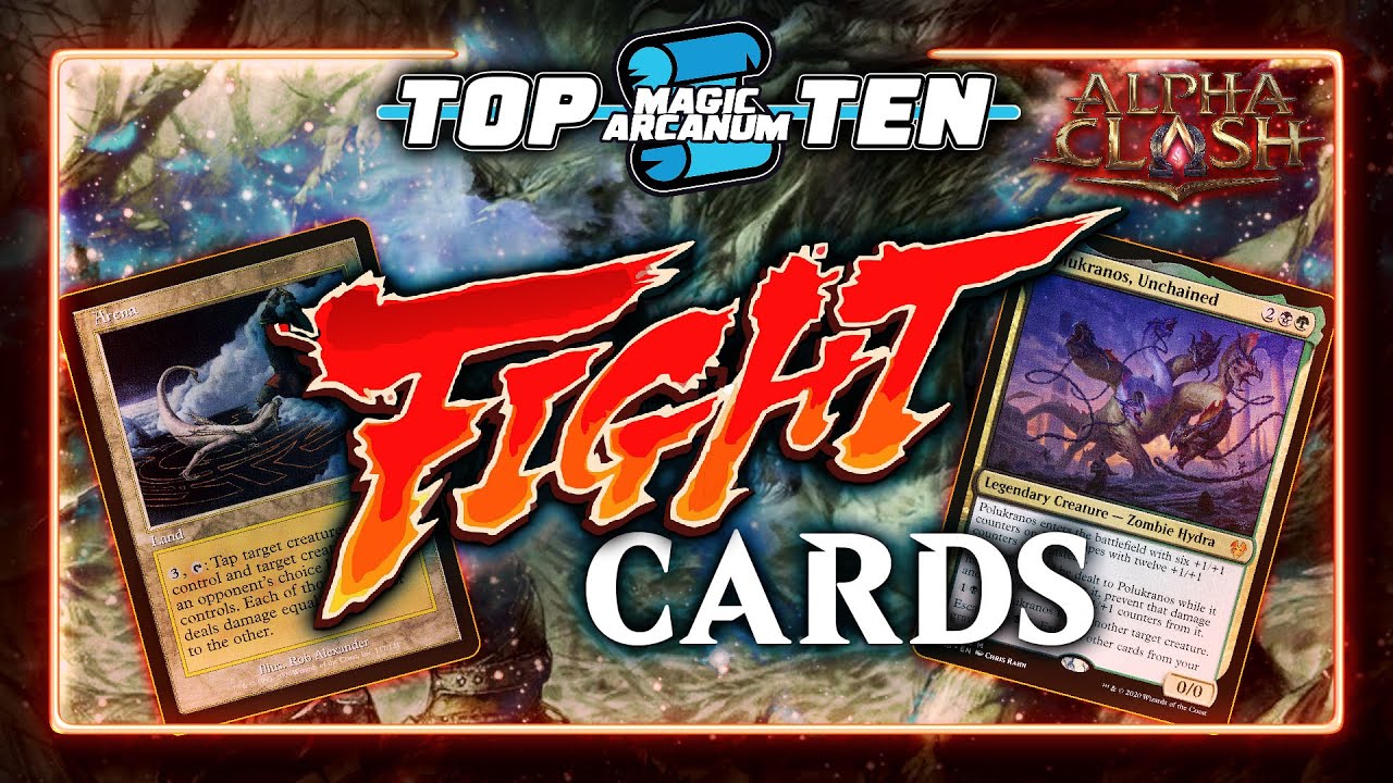 My Top 10 Fight Cards in Magic