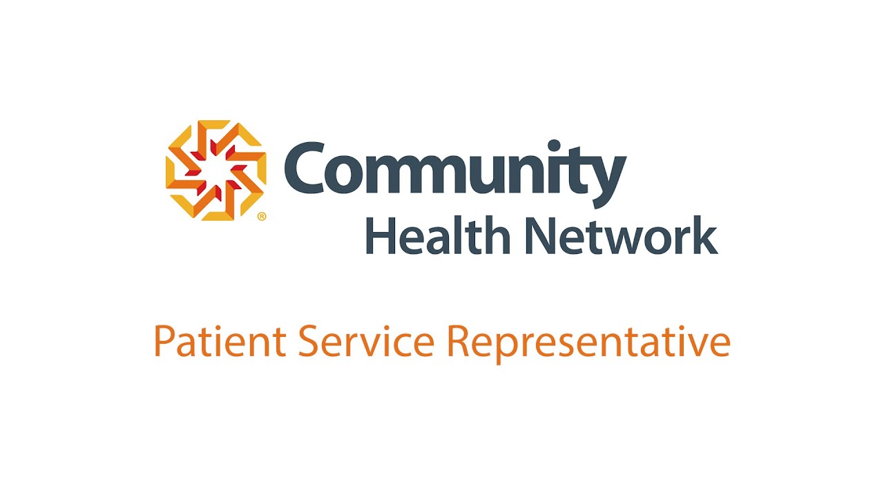 Patient Service Representative - Community Health Network