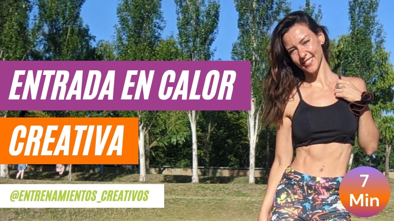 ENTRADA EN CALOR CREATIVA 8 MINUTOS!