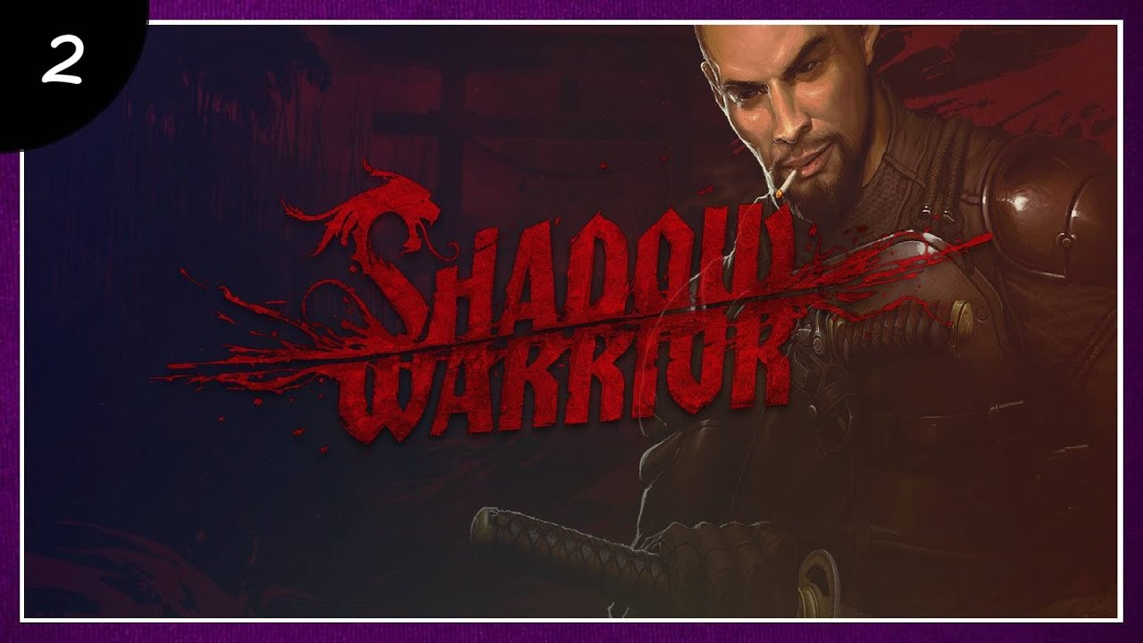 VUELTA A CASA | Shadow Warrior (2013) | #2