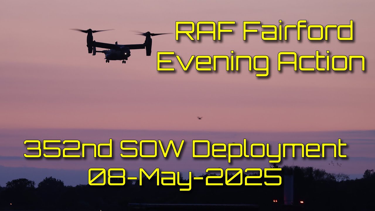 RAF Fairford Evening Action, 352 S.O.W. CV22 Osprey and MC130J on Exercise deployment 08-May-25