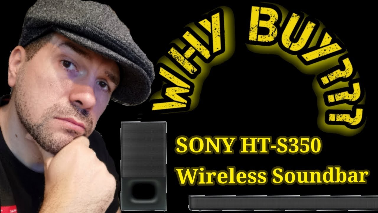 Why buy Sony HT-S350 Wireless Soundbar??