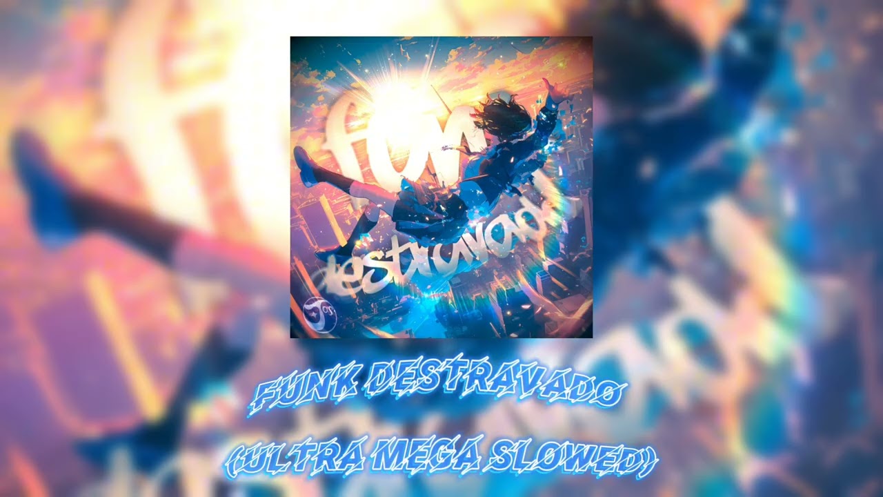 FUNK DESTRAVADO (ULTRA MEGA SLOWED)
