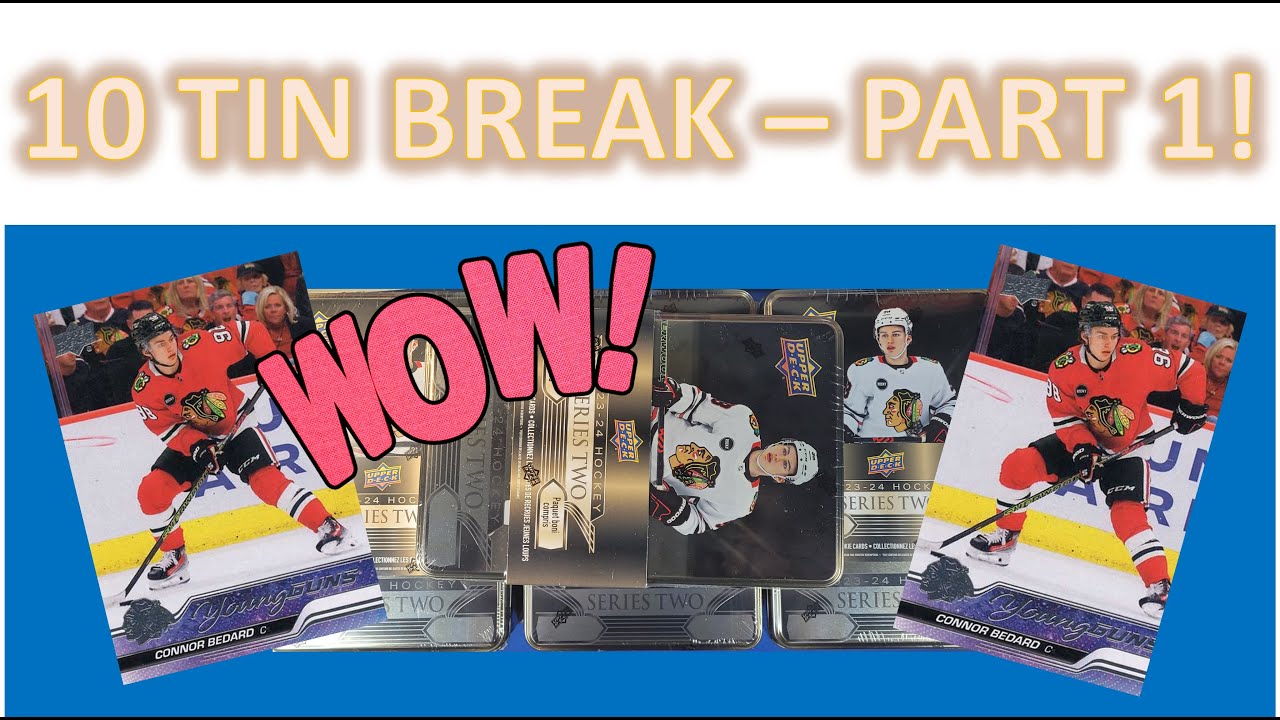 TIN BREAK MANIA Part 1 - WOW Better Than Hobby! 2023-24 Upper Deck Series 2