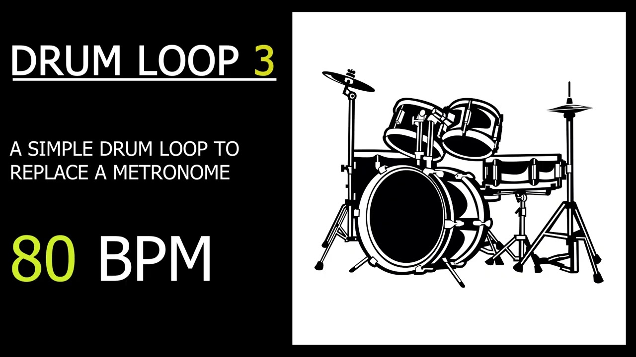 DRUM LOOP 3 - AT 80 BPM - INSTEAD OF A METRONOME