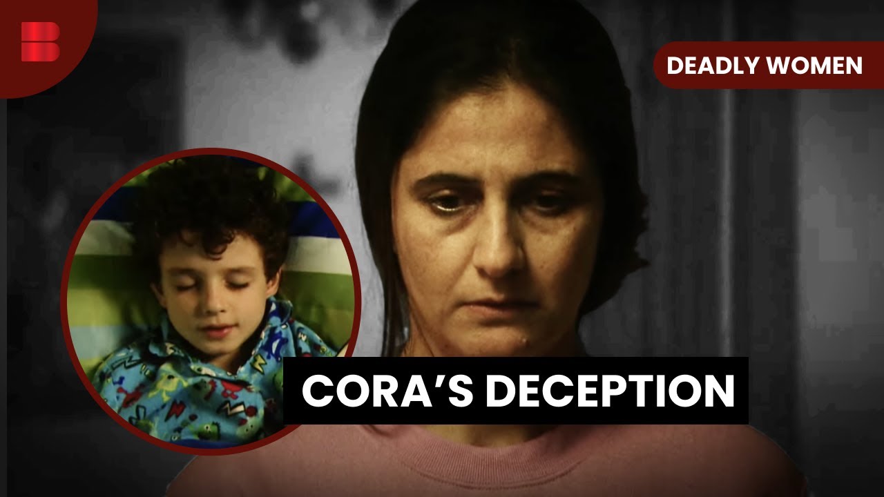 Cora's Shocking Crimes - Deadly Women - S05 EP12 - True Crime