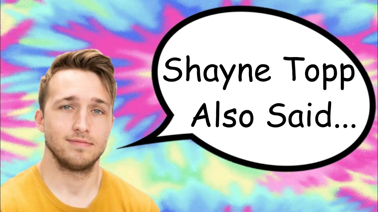 Shayne Topp Also Said...