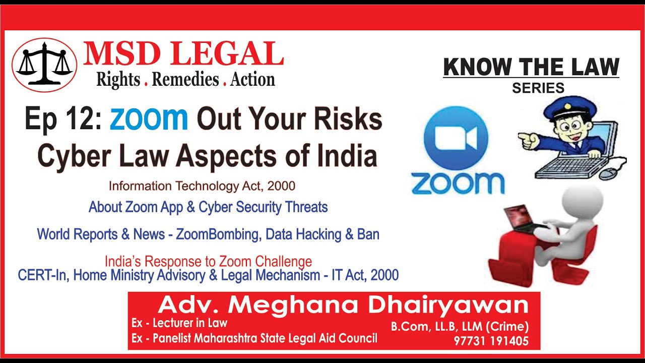 Zoom App - Major Cyber Risks,  Indian Mechanism & Cyber Law