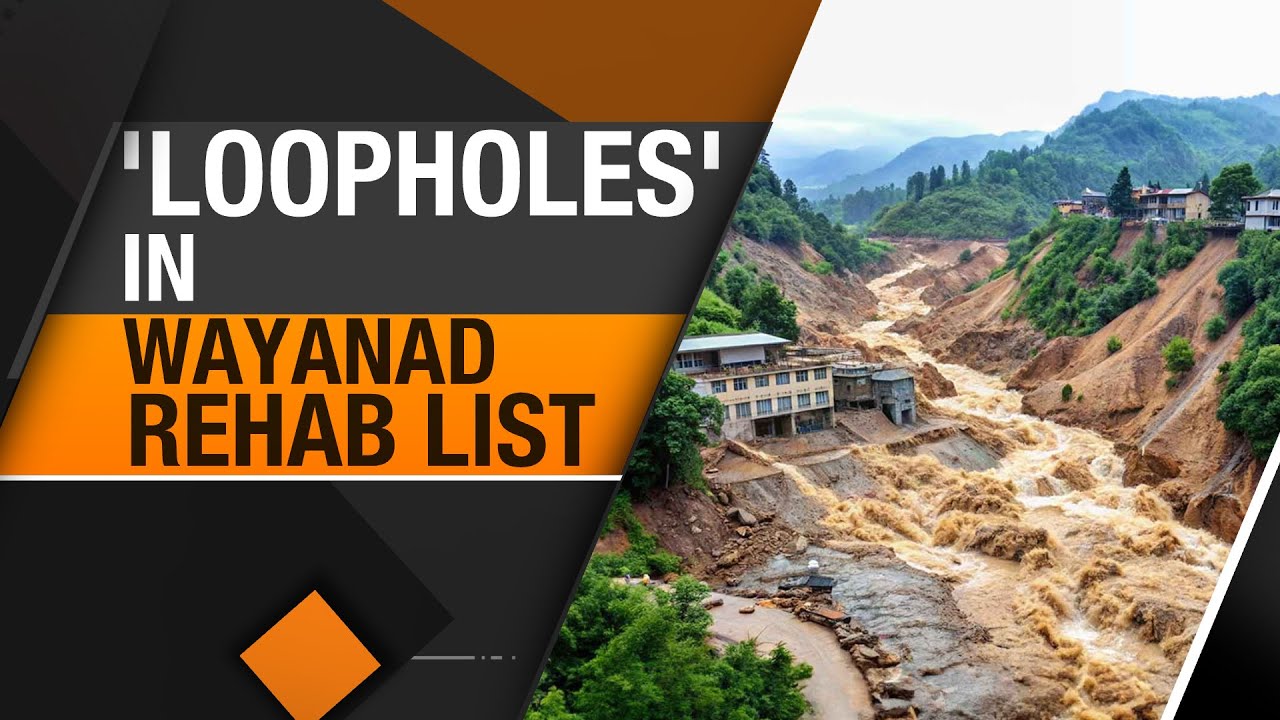 Errors Found in Wayanad Landslide Rehab List | News9
