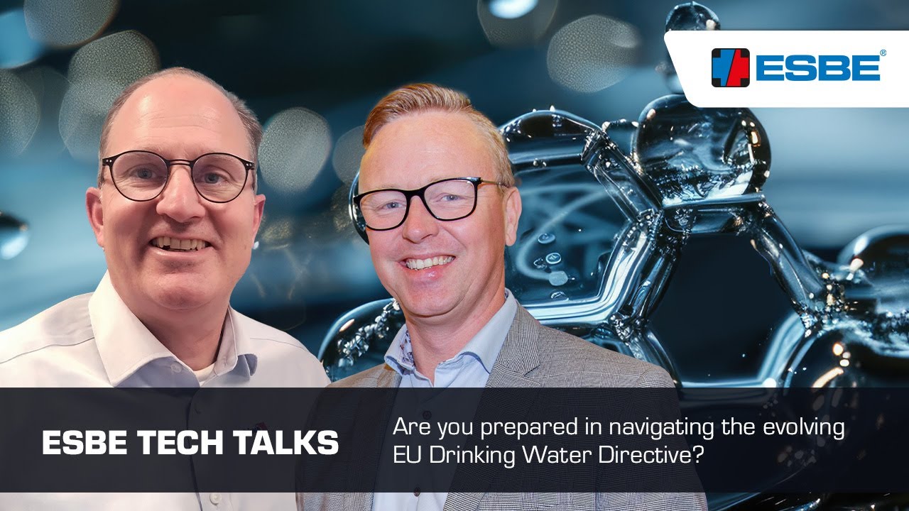 ESBE Tech Talk - Discussing the new Drinking Water Directive
