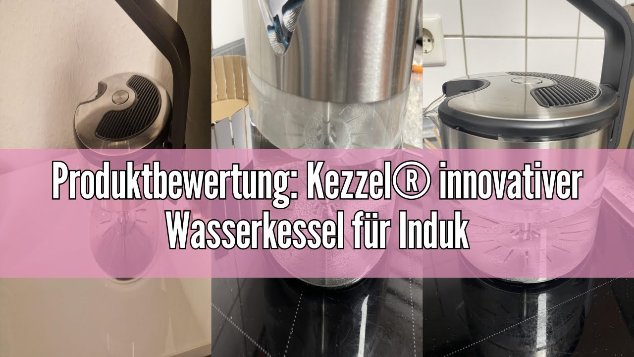 Produktbewertung: Kezzel® innovativer Wasserkessel für Induktionsherde 1,5 Liter | Automatische Absc