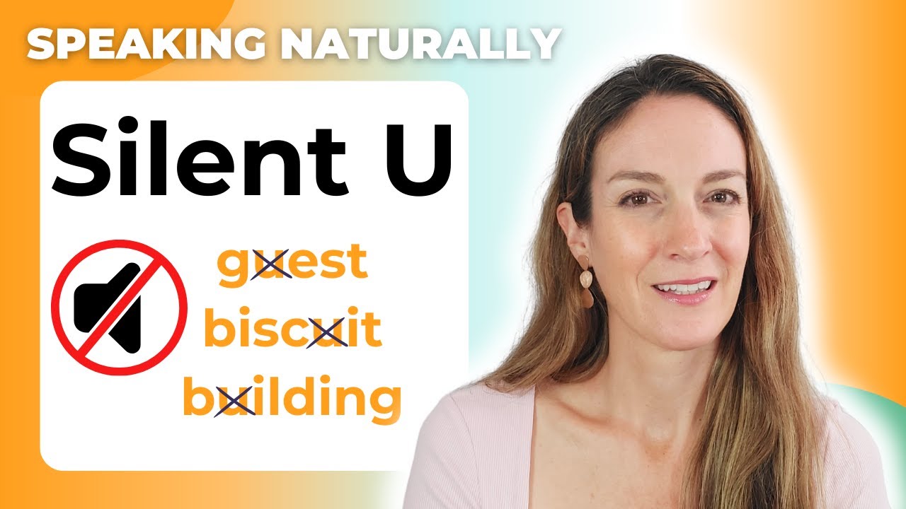 Words with a Silent U - English Pronunciation | Speak Naturally