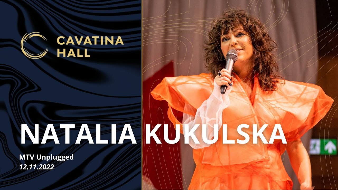 NATALIA KUKULSKA | MTV Unplugged | 05.11.2022 | Cavatina Hall