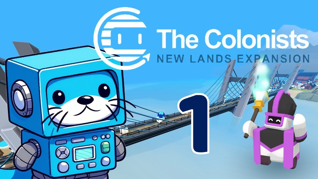 Bridging the Gap | The Colonists New Lands | Bridging the Gap, Level 1, Ep. 1