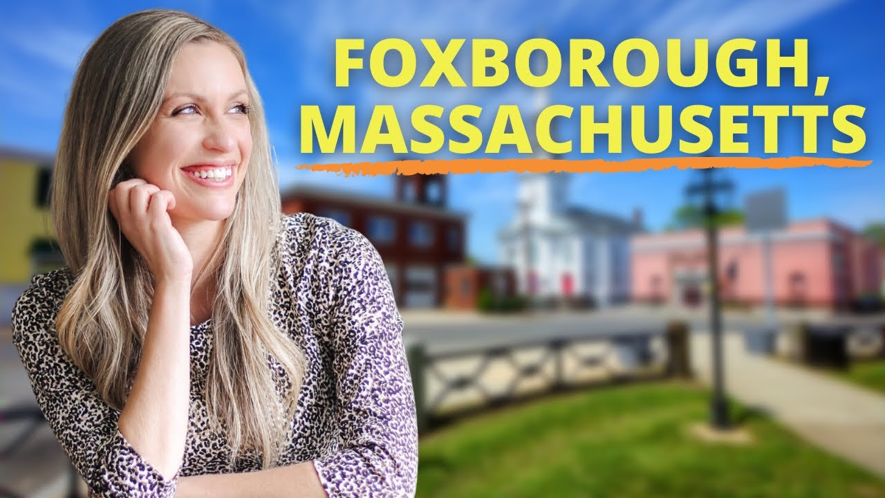 Foxborough, Massachusetts - Living in the Boston Suburbs 🏡🏘🏈