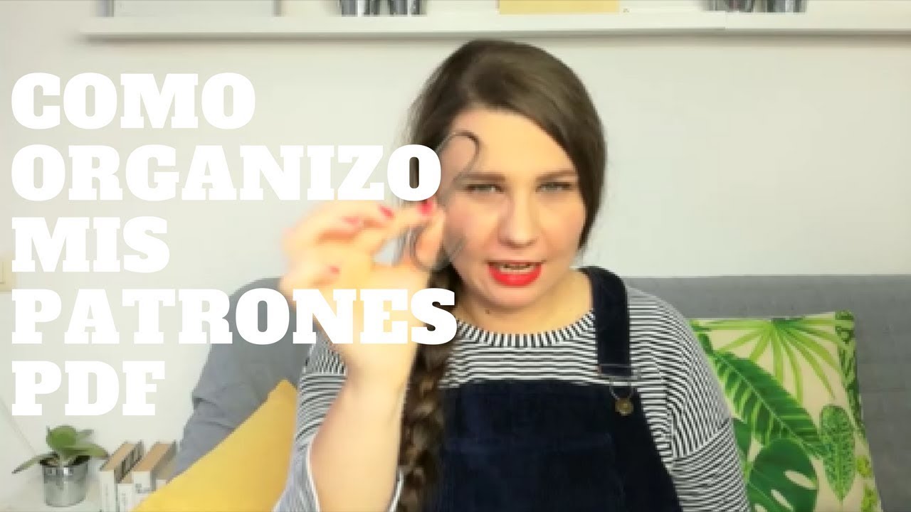 COMO ORGANIZO MIS PATRONES PDF- El infalible m&eacute;todo del gancho.