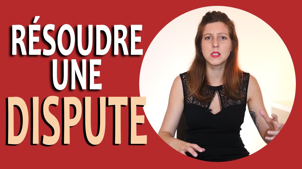 Comment RÉSOUDRE une DISPUTE en amour (Comment gérer une dispute de couple ? )