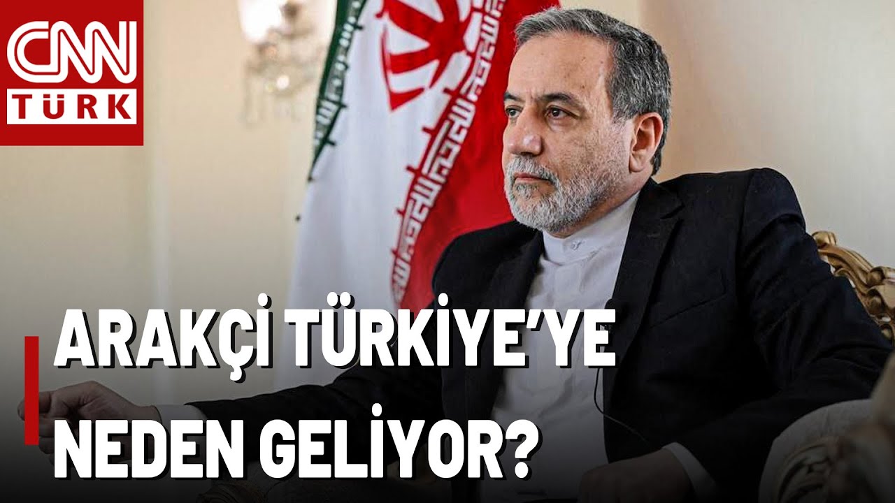 İran Dışişleri Bakanı Arakçi Türkiye'ye Geliyor! Arakçi, Hakan Fidan ve Erdoğan İle Ne Görüşecek?