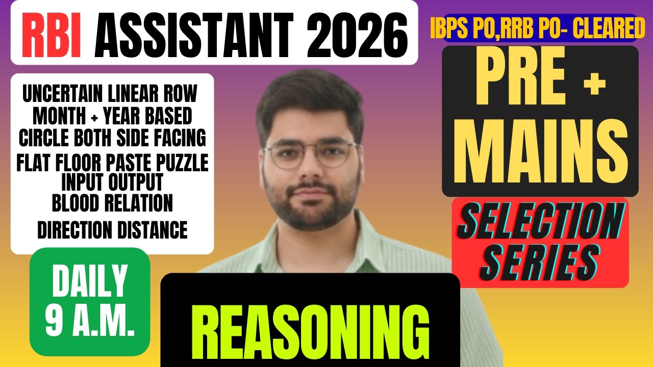 RBI ASSISTANT 2026, REASONING [PRE + MAINS] SELECTION SERIES, DAILY CLASS