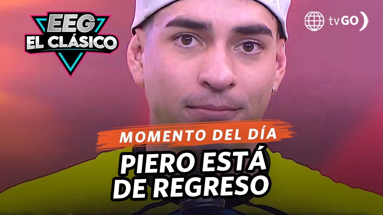 EEG El Clásico: Piero Arenas regresó al programa con una condición (HOY)