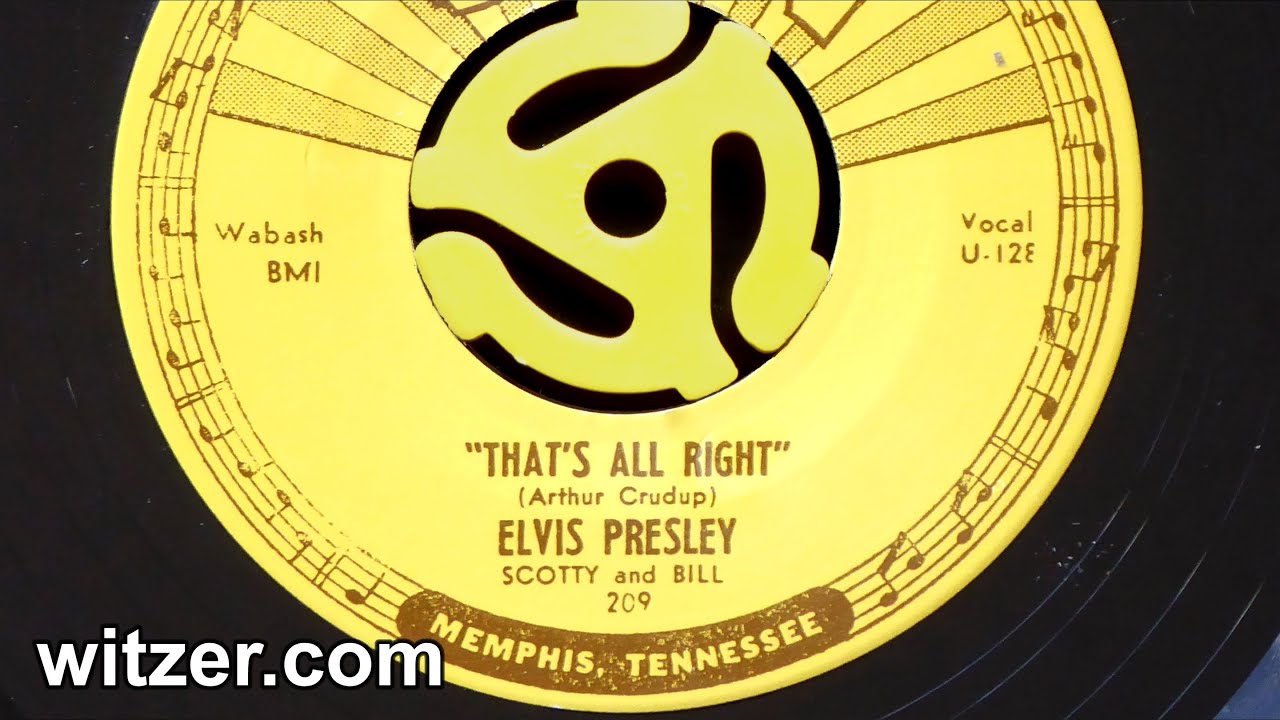 THAT'S ALL RIGHT - ELVIS PRESLEY (1954) on SUN RECORDS 45 RPM (That's All Right, Mama)